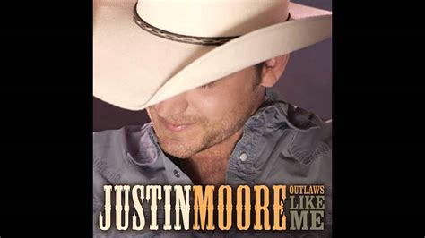 Justin Moore - Outlaws Like Me (Free Album Download Link) Preview - YouTube