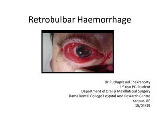 Retrobulbar haemorrhage | PPT