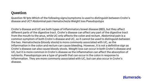 SOLVED: Which of the following signs/symptoms is used to distinguish between Crohn's disease and ...