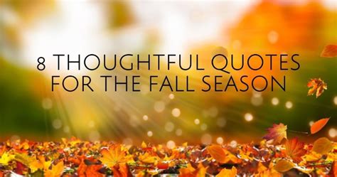 8 Thoughtful Quotes for the Fall Season