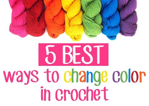 5 BEST Ways to Change Color in Crochet • Sewrella