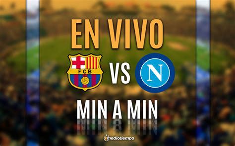 Barcelona vs Napoli EN VIVO. Transmisión ONLINE Champions League 2024 ...