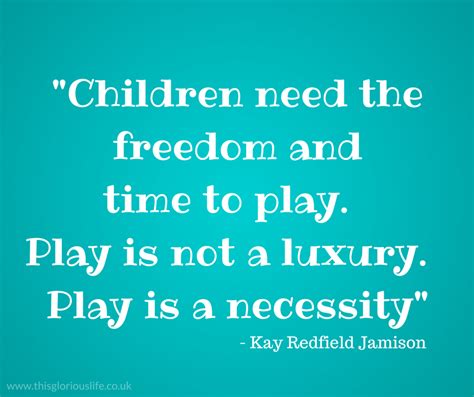 My 3 favourite quotes about play - This glorious life