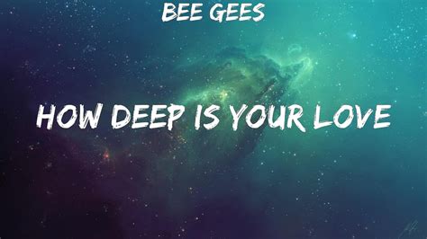 Bee Gees ~ How Deep Is Your Love # lyrics - YouTube