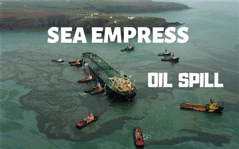 Flashback in maritime history: Sea Empress grounding and oil spill 15-21 February 1996 ...