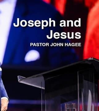 John Hagee - Joseph and Jesus » Watch Online Sermons 2024