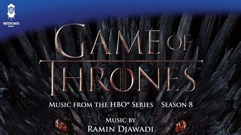 Game of Thrones S8 Official Soundtrack | Main Title - Ramin Djawadi ...