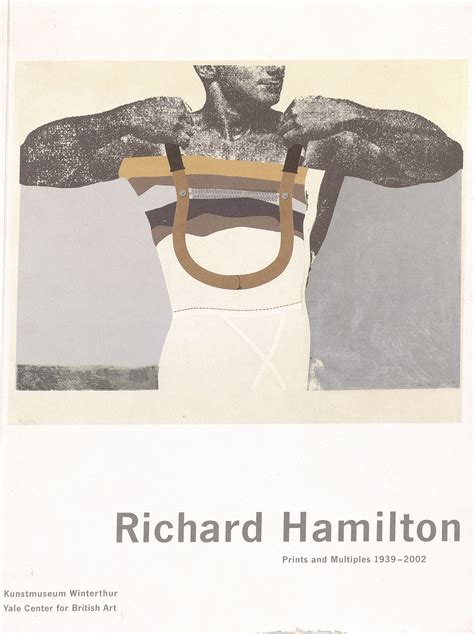 Richard Hamilton: Prints and Multiples, 1939-2002 | Yale Center for ...