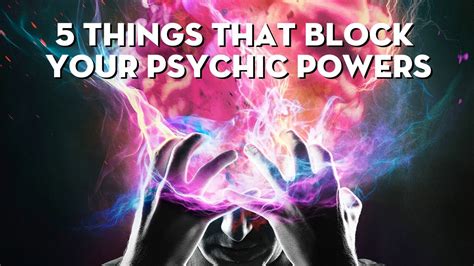 5 Things that Block Your Psychic Powers psychic And Abilities - YouTube