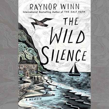 The Wild Silence by Raynor Winn | Penguin Random House Audio