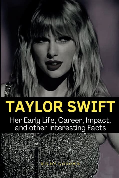 Buy Taylor Swift: Her Early Life, Career, Impact, and other Interesting Facts Online at ...