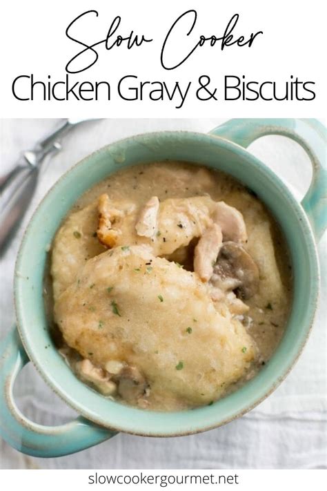 Slow Cooker Chicken Gravy and Biscuits - Slow Cooker Gourmet