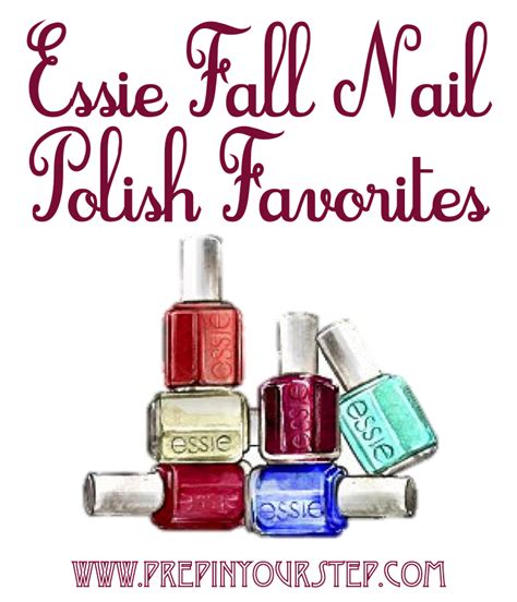 Prep In Your Step: Essie Fall Nail Polish Favorites