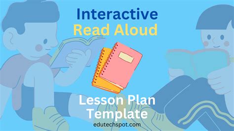 Interactive Read Aloud Lesson Plan Template - Edutechspot