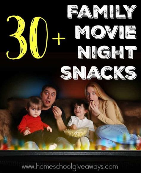 30+ Family Movie Night Snacks