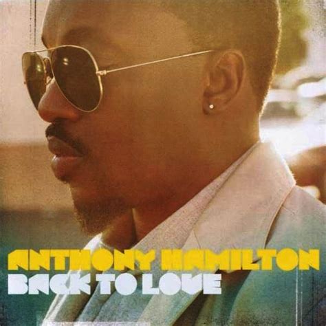 Anthony Hamilton - Back To Love (2011, CD) | Discogs