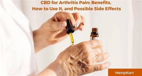 CBD for Arthritis Pain: Benefits, How to Use It, and Possible Side Effects