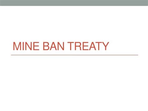 PPT - Mine Ban treaty PowerPoint Presentation, free download - ID:2362296