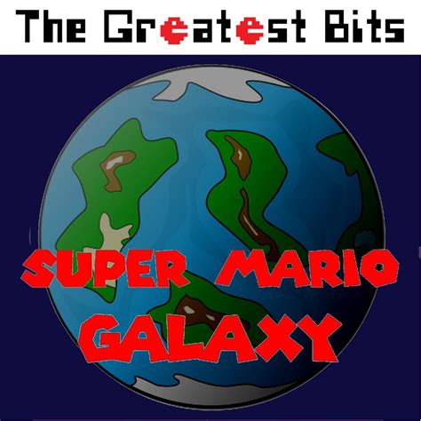 ‎Super Mario Galaxy by The Greatest Bits on Apple Music