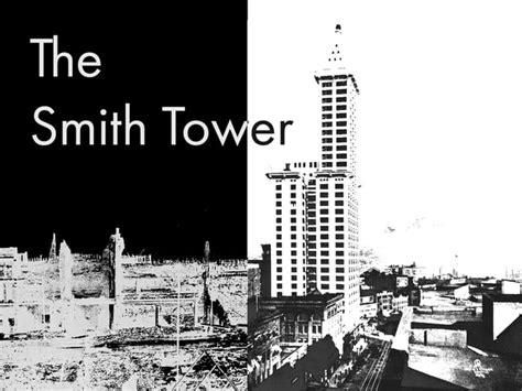 Sunday Video: History of Seattle’s Smith Tower | The Urbanist