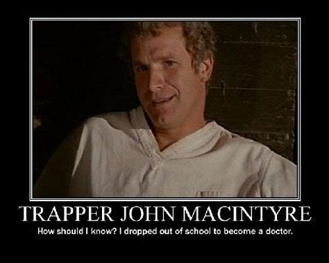 Trapper John McIntyre- Brought to you by M.A.S.H.4077 and the Capitol | Mash 4077, Comedy tv ...