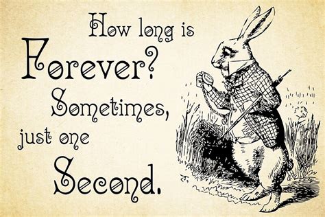 "Alice in Wonderland Quote - How Long is Forever - White Rabbit Quote - 0125" Art Prints by ...