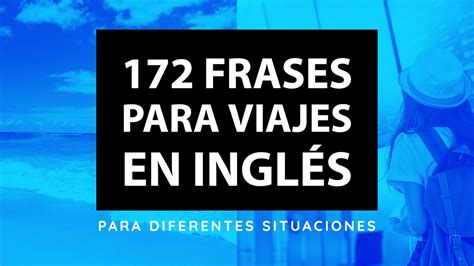 Descubrir 60+ imagen frases de viajes en ingles - Viaterra.mx