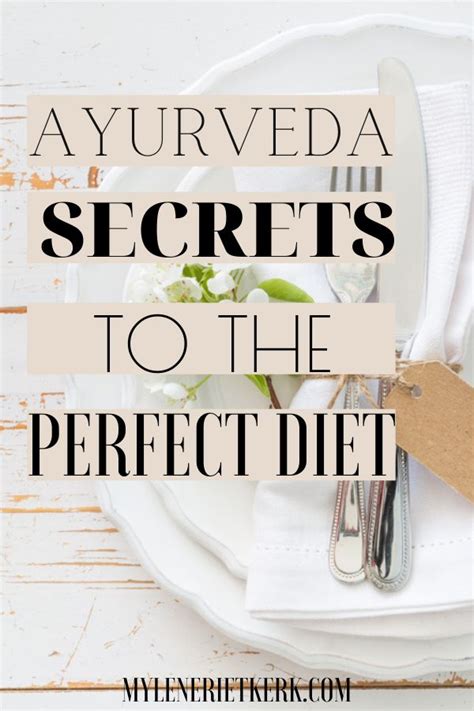 Ayurvedic Approach to the Perfect Diet & Lifestyle! | Perfect diet, Ayurveda, Ayurvedic recipes