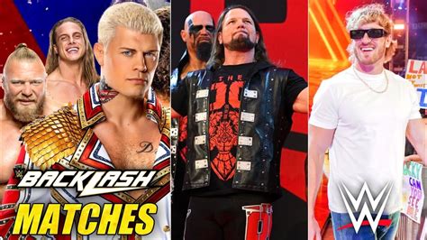 WWE BACKLASH 2023 MATCHES , CODY VS BROCK ! AJ STYLES RETURN UPDATE 2023 | LOGAN PAUL BACKLASH ...