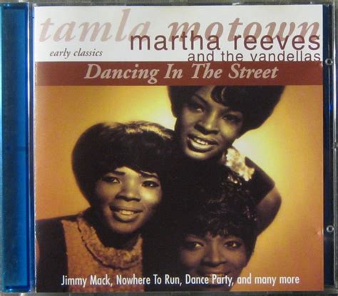 Martha Reeves And The Vandellas* - Dancing In The Street (1998, CD ...