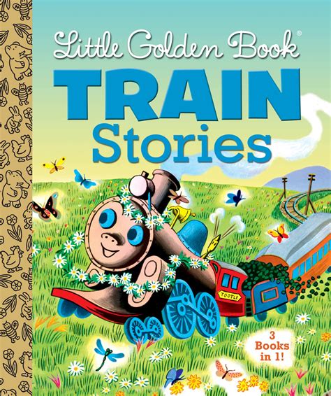 Little Golden Book Train Stories by Gertrude Crampton - Penguin Books ...