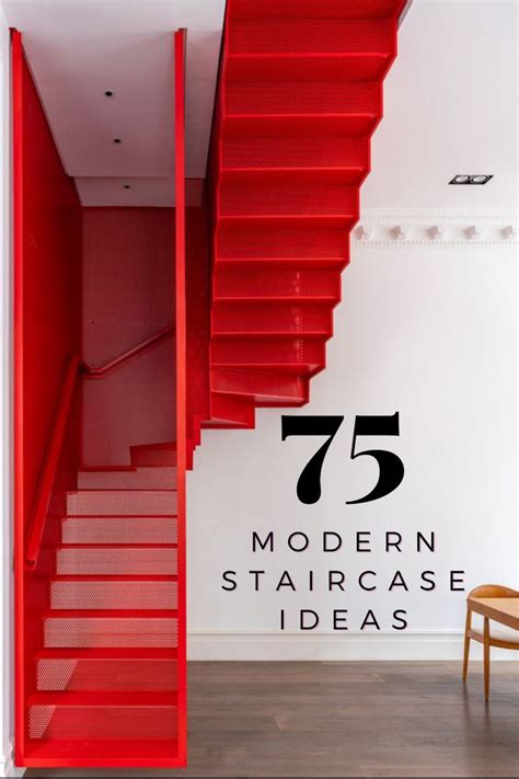 a red staircase with the words 75 modern staircase ideas