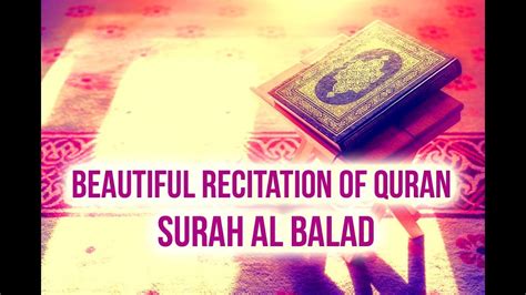 Surah Al Balad beautiful recitation - YouTube