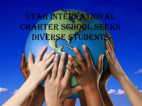 PPT - Utah international Charter School Seeks Diverse Students PowerPoint Presentation - ID:2640814