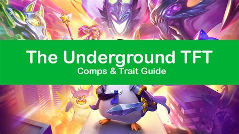 The Underground TFT Build Set 8.5: Comps & Trait Guide [Pro] - Zathong