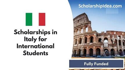 Italy Scholarships Program 2024-25 - Scholarship Idea