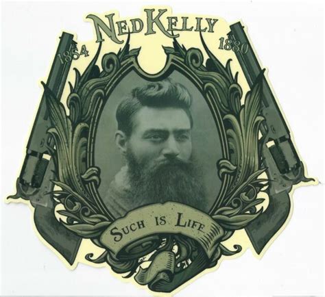 NED KELLY 'SUCH IS LIFE' PVC STICKER 25cm H x 21cm W for sale online | eBay