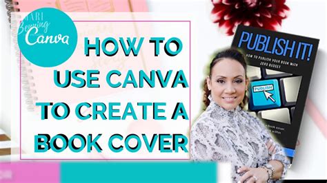 How To Design a Book Cover For Free Using CANVA! | Book Publishing 101 ...