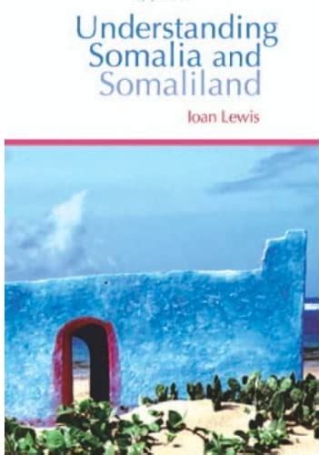 Understanding Somalia and Somaliland: Culture, History and Society ...