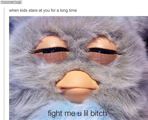 when kids stare at you for a long time | Furby | Know Your Meme