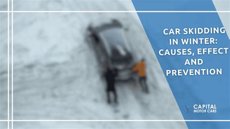 Car Skidding In Winter: Causes, Effect and Prevention