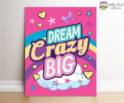 Jojo Siwa Party Signs - Dream Crazy Big – Jolly Owl Designs