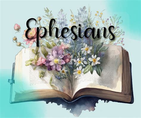 Paul’s Letter to the Ephesians – Bible Verses For Me