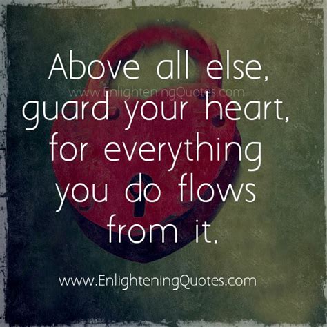 Guard your Heart - Enlightening Quotes