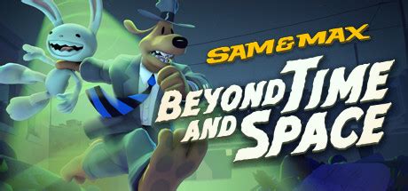 Save 33% on Sam & Max: Beyond Time and Space on Steam