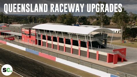 Huge upgrades to Queensland Raceway ahead of the Shannons SpeedSeries - YouTube