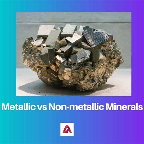 Metallic vs Non-metallic Minerals: Difference and Comparison