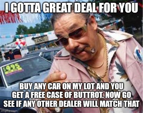 used car salesman - Imgflip