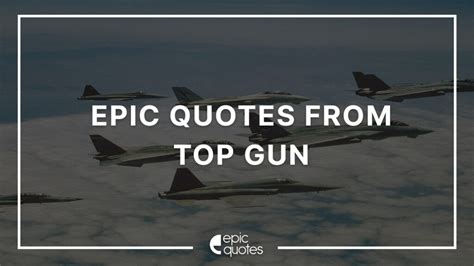 12 Epic Quotes From Top Gun - Epic Quotes