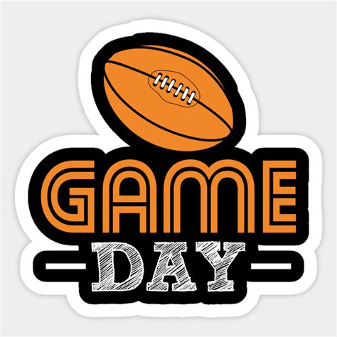 Football - Game Day - Football - Sticker | TeePublic